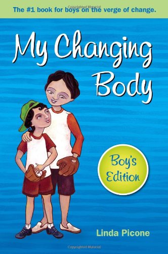 Cover for Linda Picone · My Changing Body (Paperback Book) [Boy's edition] (2010)