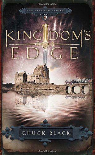 Cover for Chuck Black · Kingdom's Edge: Age 10-14 - The Kingdom Series (Paperback Book) (2006)