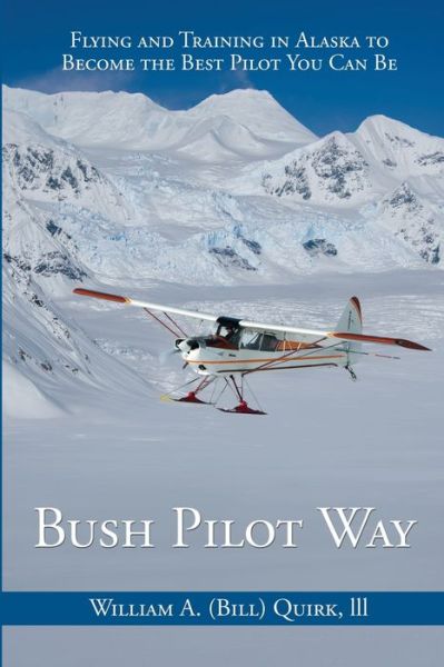 Cover for Bill Quirk · Bush Pilot Way (Paperback Book) (2013)