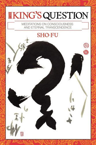 Cover for Sho Fu · The King's Question (Paperback Book) (2010)