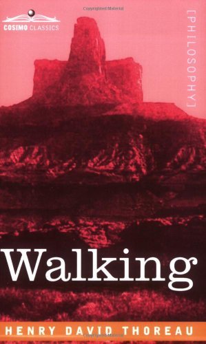 Walking - Henry David Thoreau - Books - Cosimo Classics - 9781596058811 - July 1, 2006
