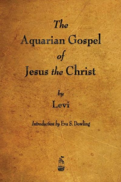 Cover for Levi · The Aquarian Gospel of Jesus the Christ (Paperback Book) (2015)