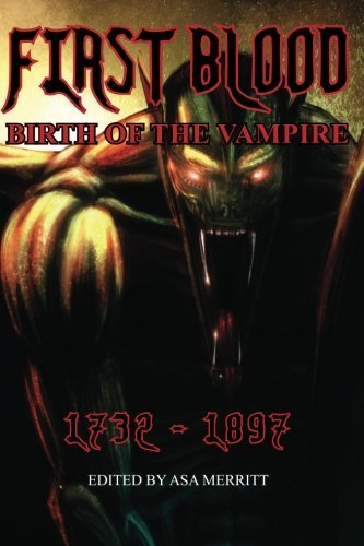 Cover for Bram Stoker · First Blood: Birth of the Vampire 1732-1897 (Pocketbok) [Annotated edition] (2011)