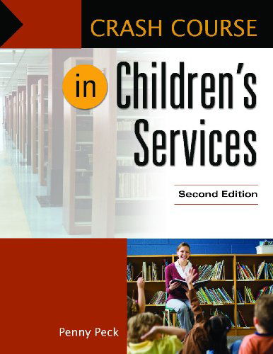 Cover for Penny Peck · Crash Course in Children's Services - Crash Course (Paperback Book) (2014)