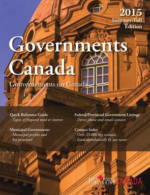 Government Canada: Summer / Fall 2015 - Grey House Canada - Books - Grey House Publishing Inc - 9781619256811 - June 1, 2015