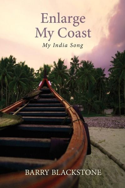 Cover for Barry Blackstone · Enlarge My Coast: My India Song (Paperback Book) (2013)