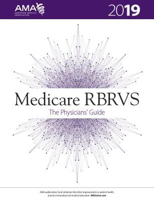 Cover for American Medical Association · Medicare RBRVS 2019: The Physicians' Guide (Paperback Book) [28 Revised edition] (2019)