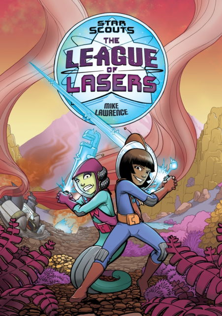 Star Scouts: The League of Lasers - Star Scouts - Mike Lawrence - Books - First Second - 9781626722811 - March 20, 2018