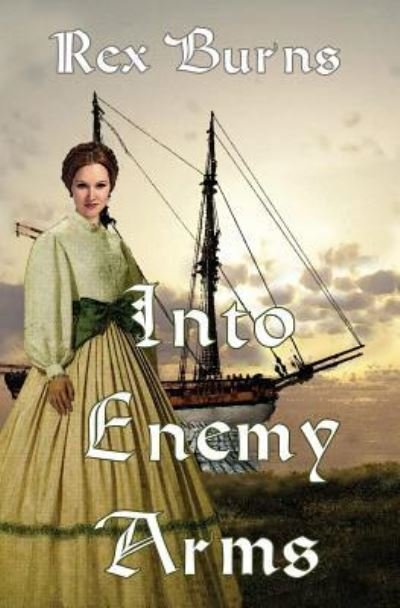Cover for Rex Burns · Into Enemy Arms (Paperback Bog) (2017)