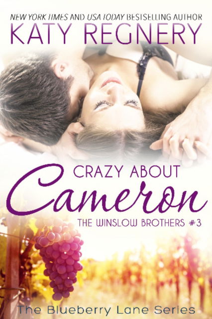 Cover for Katy Regnery · Crazy About Cameron Volume 9: The Winslow Brothers #3 - The Blueberry Lane Series (Paperback Book) (2016)