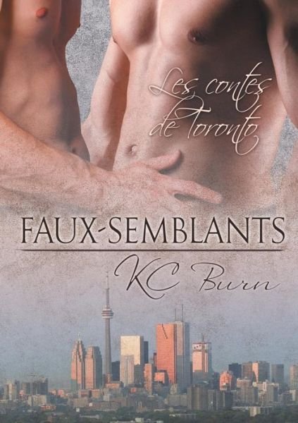 Cover for KC Burn · Faux-Semblants (Paperback Book) (2015)