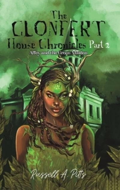 Cover for Russell A. Pitts · Clonfert House Chronicles Part 2 (Bok) (2022)