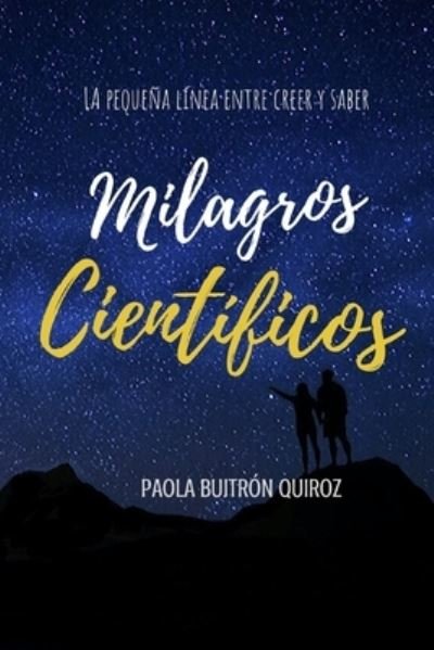 Cover for Paola Buitron Quiroz · Milagros Cientificos (Paperback Book) (2020)