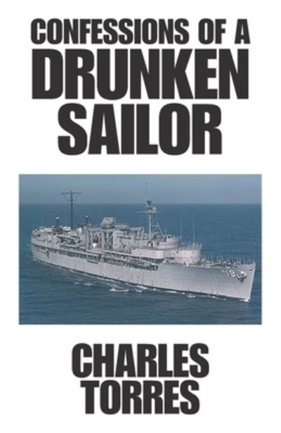 Cover for Charles Torres · Confessions of a Drunken Sailor (Paperback Book) (2020)