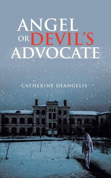 Cover for Catherine DeAngelis · Angel or Devil's Advocate (Book) (2022)