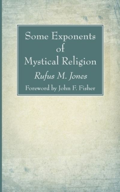 Cover for Rufus M Jones · Some Exponents of Mystical Religion (Paperback Book) (2021)