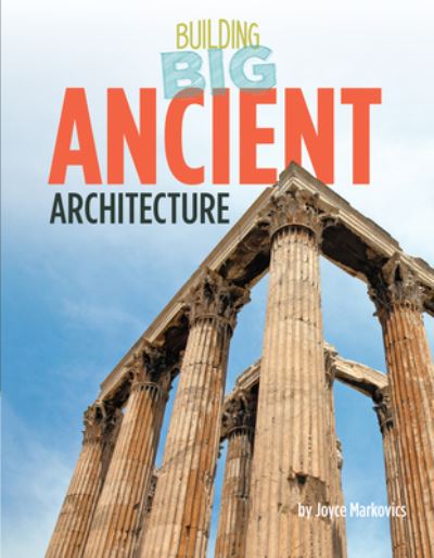 Cover for Joyce Markovics · Ancient Architecture (Book) (2023)