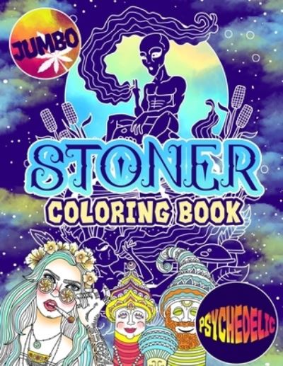 Cover for Logan Moore · Stoner Coloring Book (Paperback Book) (2019)