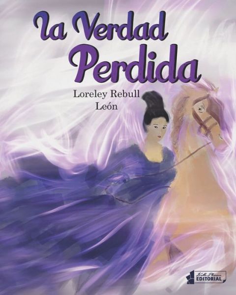 Cover for Loreley Rebull Leon · La verdad perdida (Paperback Book) (2019)