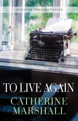 Cover for Catherine Marshall · To Live Again (Paperback Book) (2019)