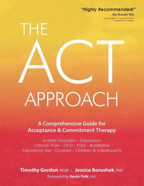 ACT Approach - Timothy Gordon - Books - Pesi, Inc - 9781683730811 - July 25, 2017