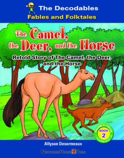 Cover for Allyson Desormeaux · Camel, the Deer, and the Horse (Book) (2023)