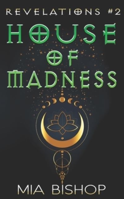 Cover for Mia Bishop · House of Madness (Book) (2019)