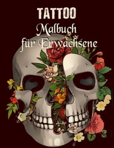 Cover for Alex Dee · Tattoo Malbuch fur Erwachsene (Paperback Book) (2019)