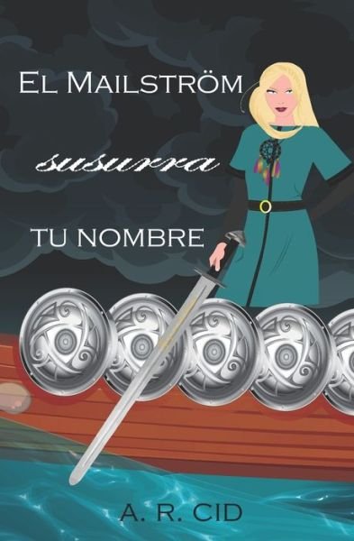 Cover for Cid · El Mailstroem susurra tu nombre (Paperback Book) (2019)