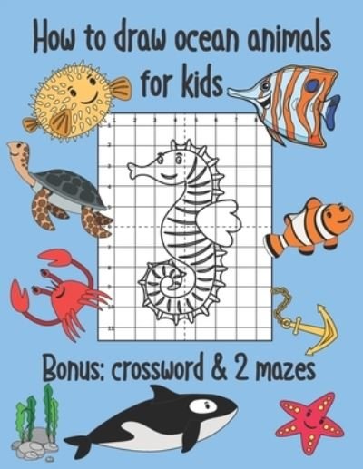 Cover for Cute Coloring Book · How to Draw Ocean Animals for Kids, Bonus Crossword and 2 Mazes (Pocketbok) (2019)
