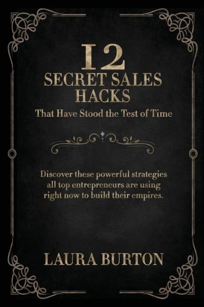 Cover for Laura Burton · 12 Secret Sales Hacks (Paperback Book) (2019)