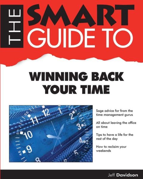 Cover for Jeff Davidson · The Smart Guide to Winning Back Your Time (Paperback Book) (2018)