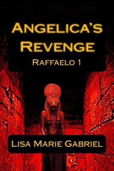 Cover for Lisa Marie Gabriel · Angelica's Revenge (Pocketbok) (2018)