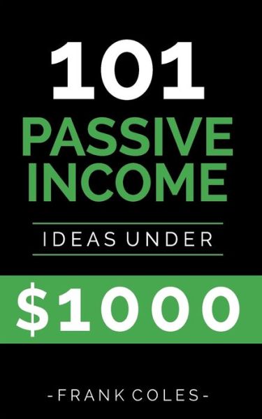Cover for Frank Coles · Passive Income Ideas (Paperback Book) (2018)