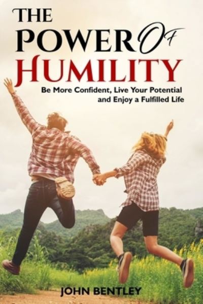 Cover for John Bentley · The Power of Humility (Paperback Book) (2020)