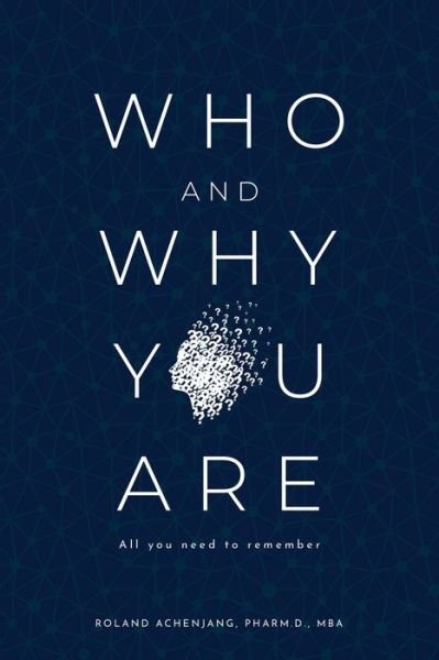 Cover for Pharm D Mba Achenjang · Who and Why You Are (Pocketbok) (2019)
