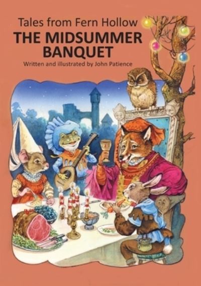 The Midsummer Banquet - Patience John Patience - Books - Patience Design Ltd - 9781739851811 - February 22, 2022