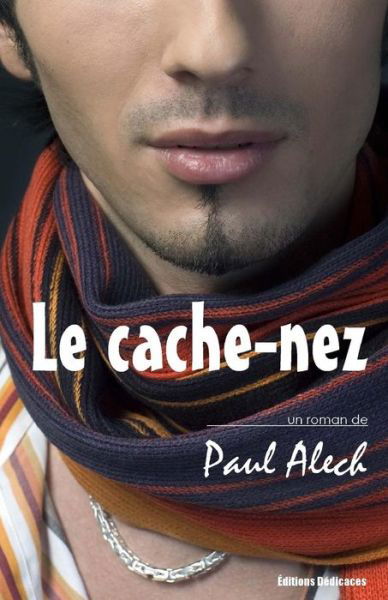Cover for Paul Alech · Le Cache-nez (Paperback Book) (2015)