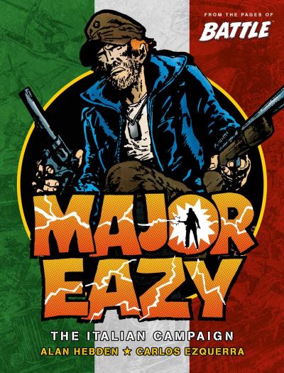 Cover for Carlos Ezquerra · Major Eazy Volume One: The Italian Campaign - Major Eazy (Paperback Book) (2021)