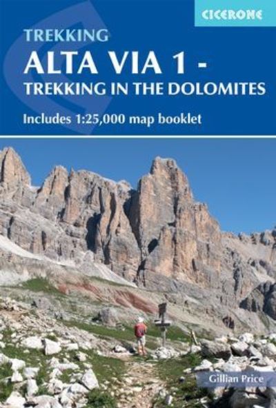 Cover for Gillian Price · Alta Via 1 - Trekking in the Dolomites: Includes 1:25,000 map booklet (Pocketbok) [5 Revised edition] (2023)