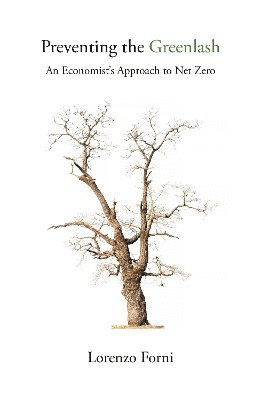 Cover for Prof. Lorenzo Forni · Preventing the Greenlash: How to Overcome Opposition to Green Policies (Pocketbok) (2024)