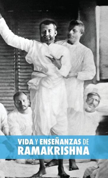 Vida y Ensenanzas de Ramakrishna - Max Muller - Books - Discovery Publisher - 9781788949811 - August 9, 2018