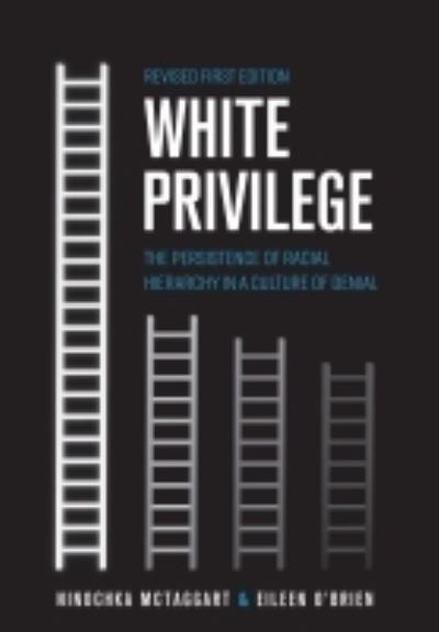 Cover for Eileen O'Brien · White Privilege: The Persistence of Racial Hierarchy in a Culture of Denial (Pocketbok) [Revised First edition] (2021)