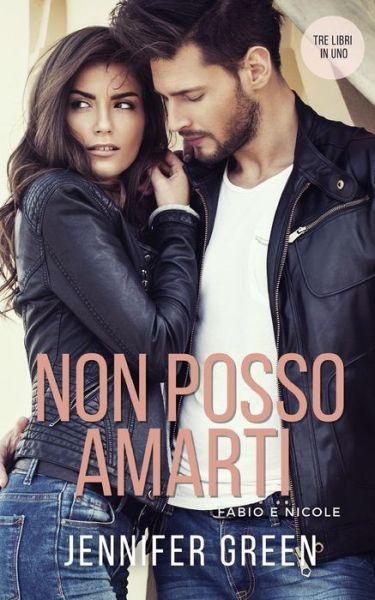 Cover for Jennifer Green · Non Posso Amarti (Paperback Book) (2019)