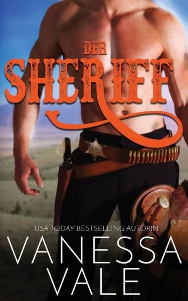 Cover for Vanessa Vale · Der Sheriff - Montana Manner (Paperback Book) (2020)