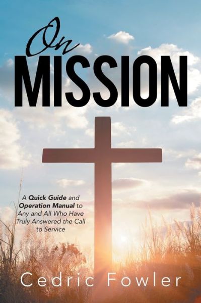 Cover for Cedric Fowler · On Mission (Paperback Book) (2019)