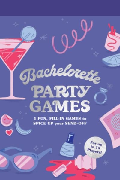 Bachelorette Party Games - Chronicle Books - Jogo de tabuleiro - Chronicle Books - 9781797213811 - 28 de abril de 2022