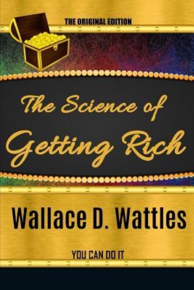 Cover for Wallace D Wattles · The Science of Getting Rich (Paperback Book) (2019)