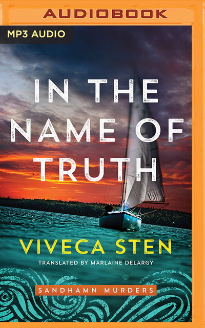 In the Name of Truth - Viveca Sten - Musiikki - Brilliance Corporation - 9781799730811 - tiistai 19. toukokuuta 2020