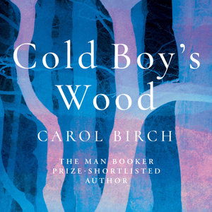 Cover for Carol Birch · Cold Boy's Wood (Audiobook (CD)) [Unabridged edition] (2021)